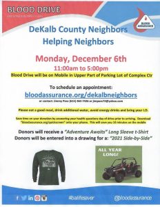 A DeKalb County Neighbors Helping Neighbors Blood Assurance Drive will be today (Monday, December 6) from 11 a.m. until 5 p.m. outside the senior citizen center sidewalk.