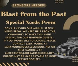 DeKalb County High School is making plans for this year’s “Blast from the Past” special needs prom to be hosted by the DCHS Service Society May 5th.